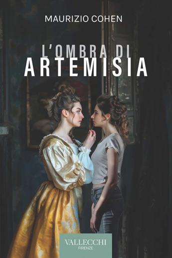 ‘L’ombra di Artemisia’, destini incrociati e violenza sulle donne nel libro di Cohen